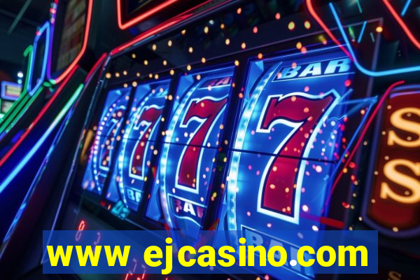 www ejcasino.com